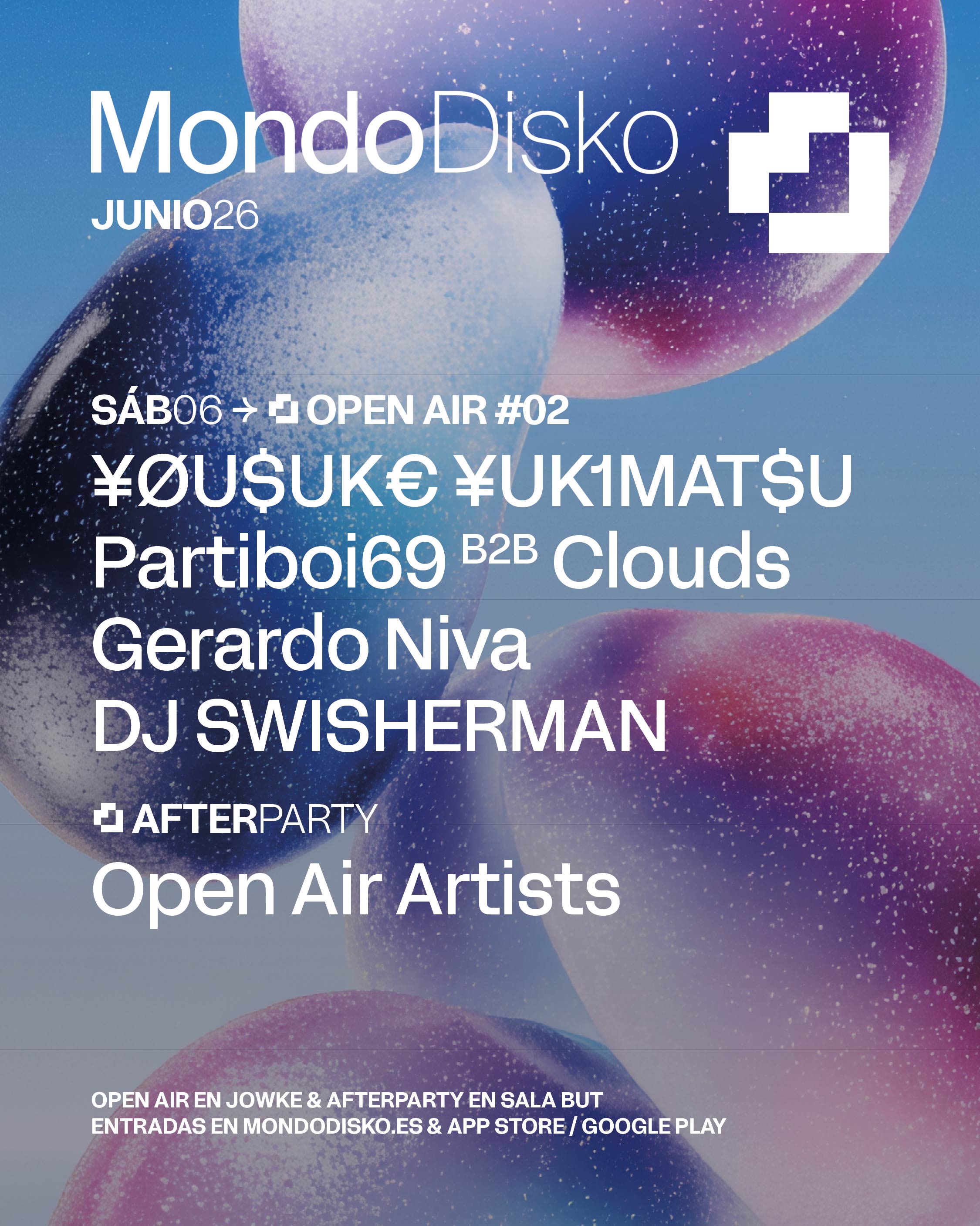 MONDO OPEN AIR #02: ¥ØU$UK€ ¥UK1MAT$U / PARTIBOI69 B2B CLOUDS / GERARDO NIVA / DJ SWISHERMAN