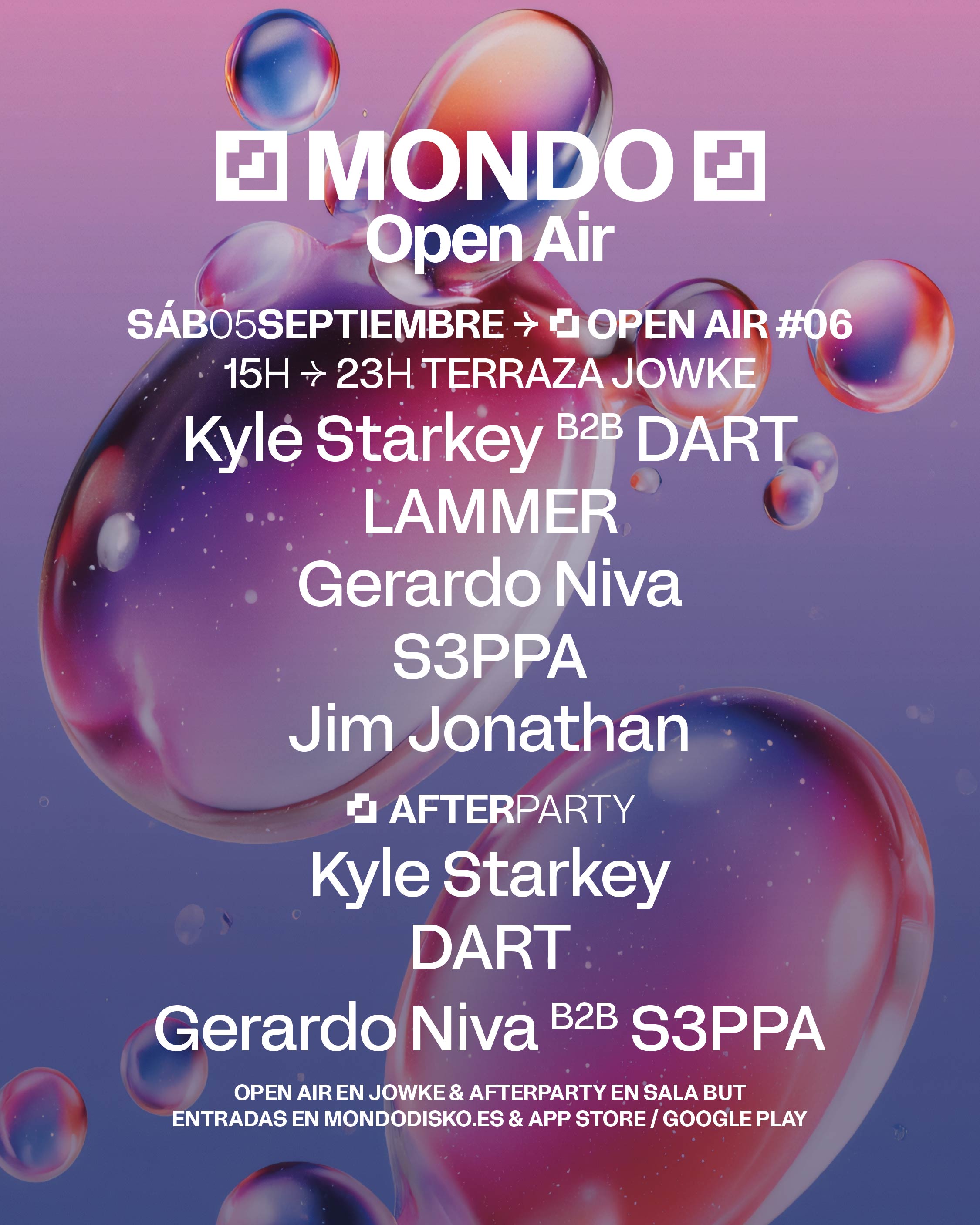 MONDO OPEN AIR #06 : KYLE STARKEY B2B DART / LAMMER / GERARDO NIVA / S3PPA / JIM JONATHAN