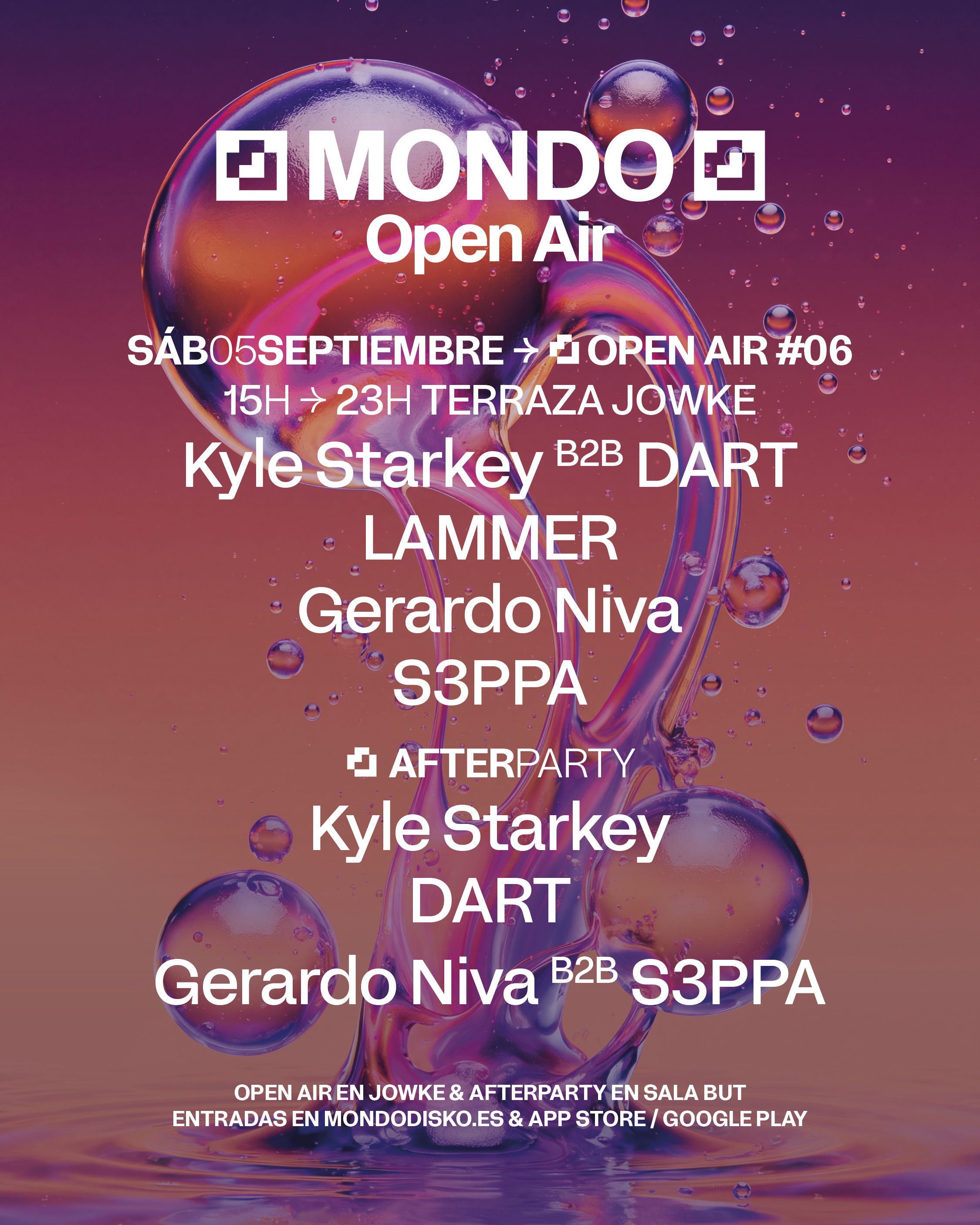 MONDO OPEN AIR #06 : KYLE STARKEY B2B DART / LAMMER / GERARDO NIVA / S3PPA