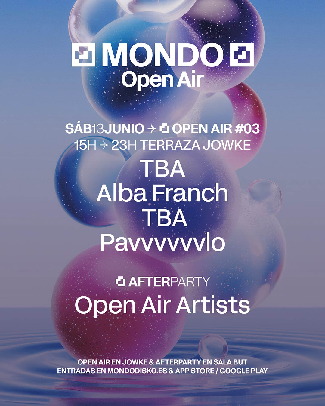 MONDO OPEN AIR #03: TBA / ALBA FRANCH / TBA / PAVVVVVLO