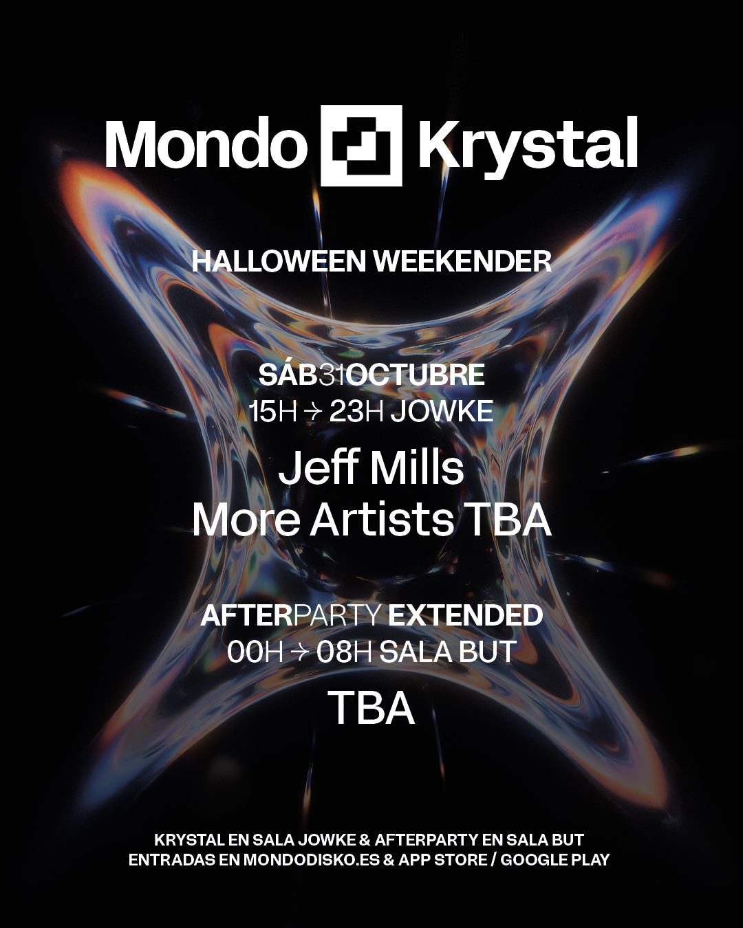 MONDO KRYSTAL HALLOWEEN: JEFF MILLS / MORE ARTISTS TBA