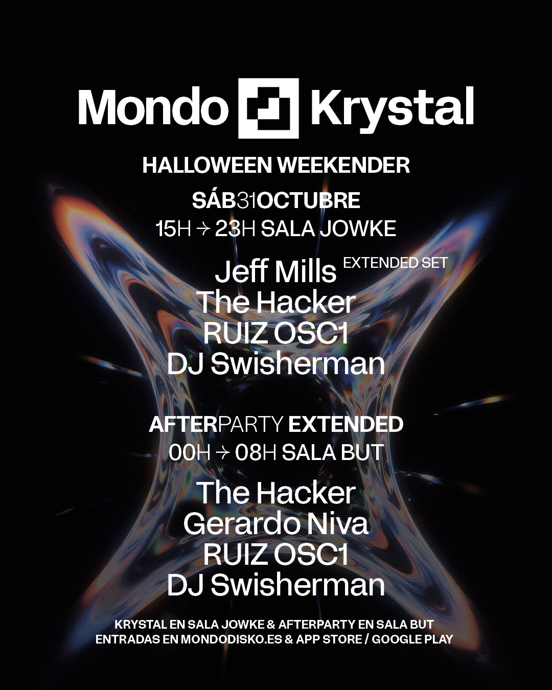 MONDO KRYSTAL HALLOWEEN: JEFF MILLS / THE HACKER / RUIZ OSC1 / DJ SWISHERMAN