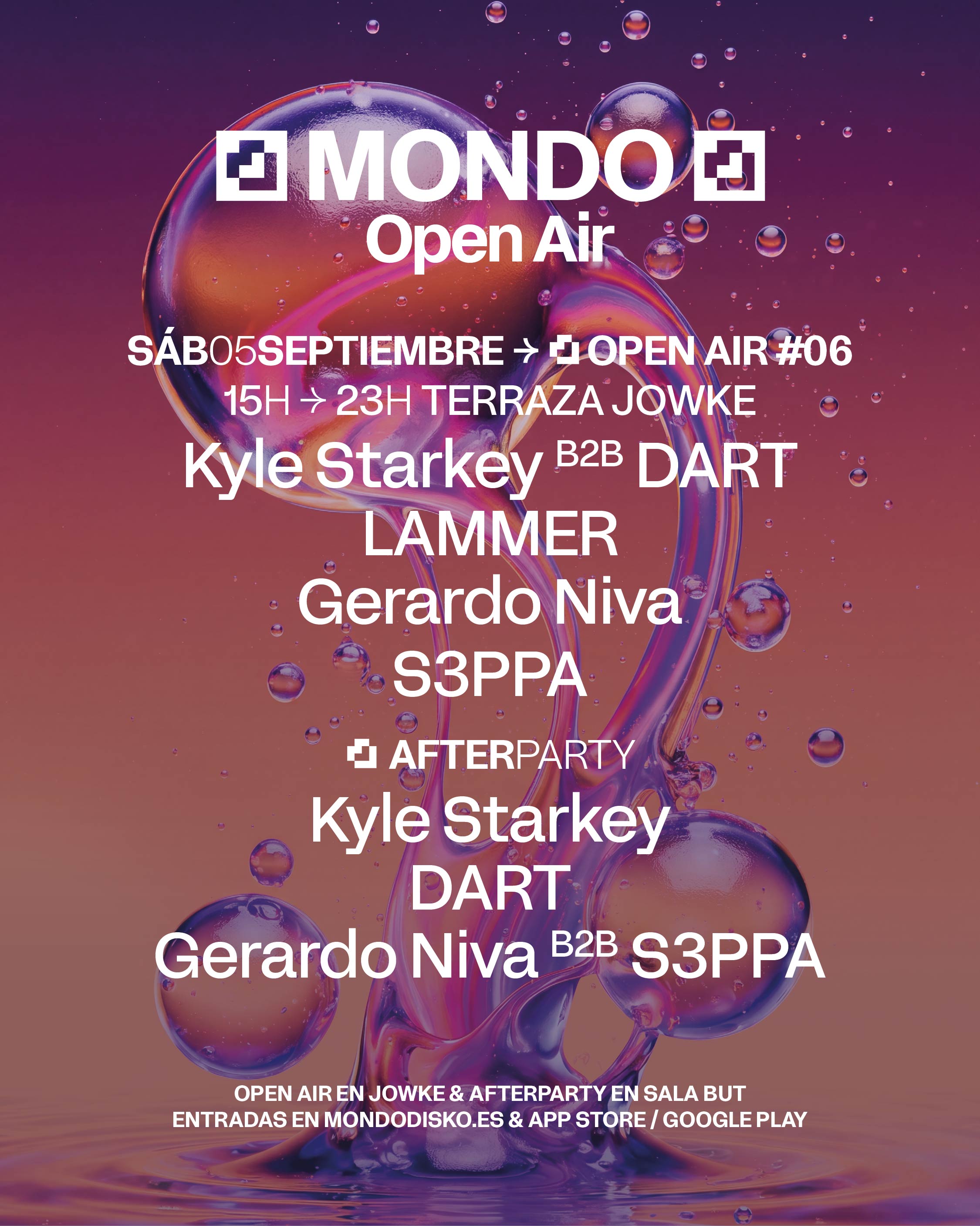 MONDO OPEN AIR #06 : KYLE STARKEY B2B DART / LAMMER / GERARDO NIVA / S3PPA
