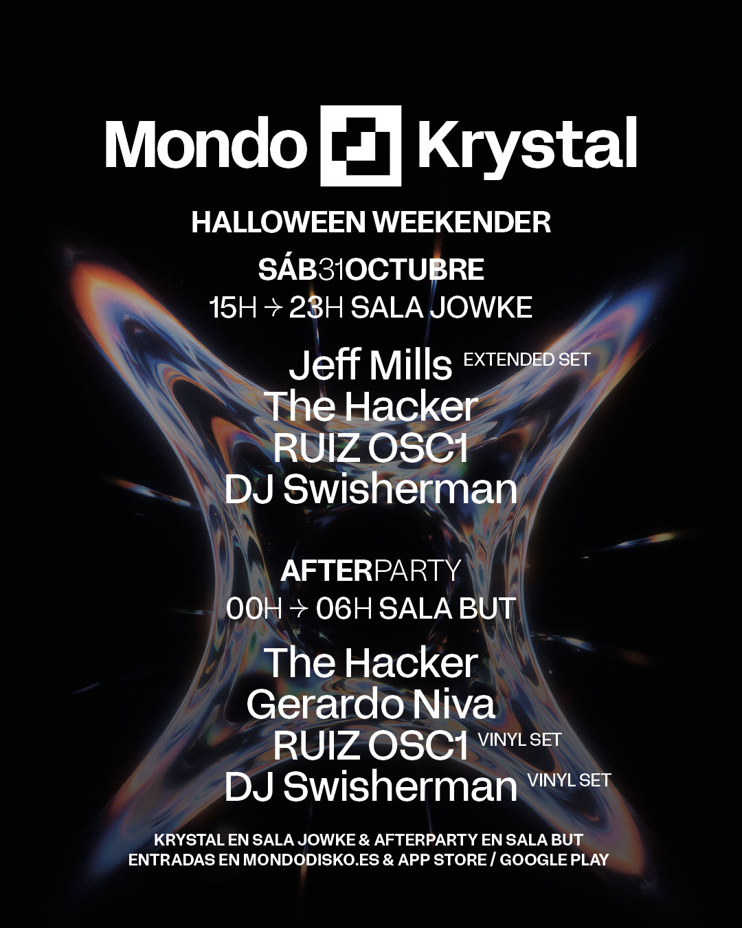 MONDO KRYSTAL HALLOWEEN: JEFF MILLS / THE HACKER / RUIZ OSC1 / DJ SWISHERMAN