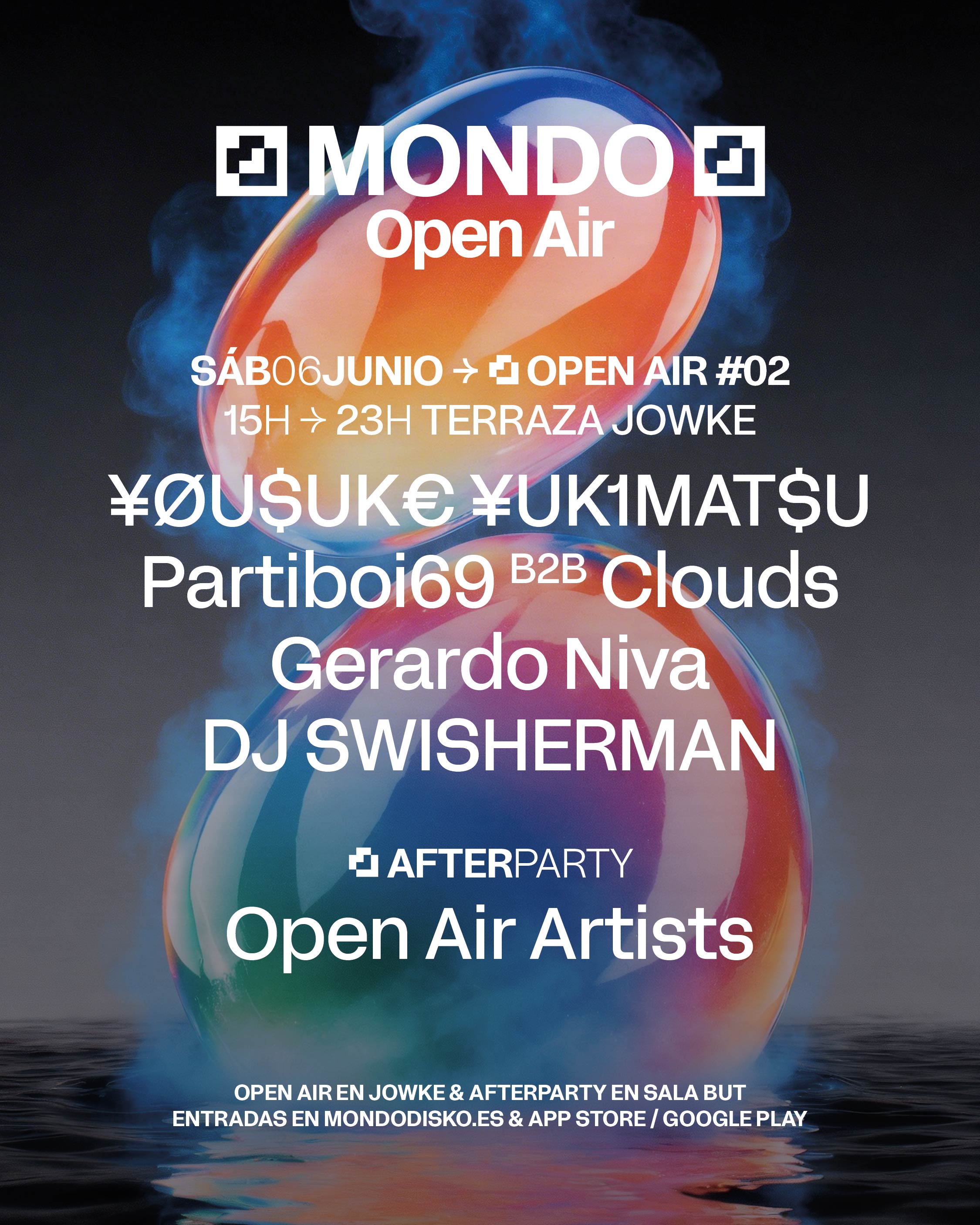 MONDO OPEN AIR #02: ¥ØU$UK€ ¥UK1MAT$U / PARTIBOI69 B2B CLOUDS / GERARDO NIVA / DJ SWISHERMAN