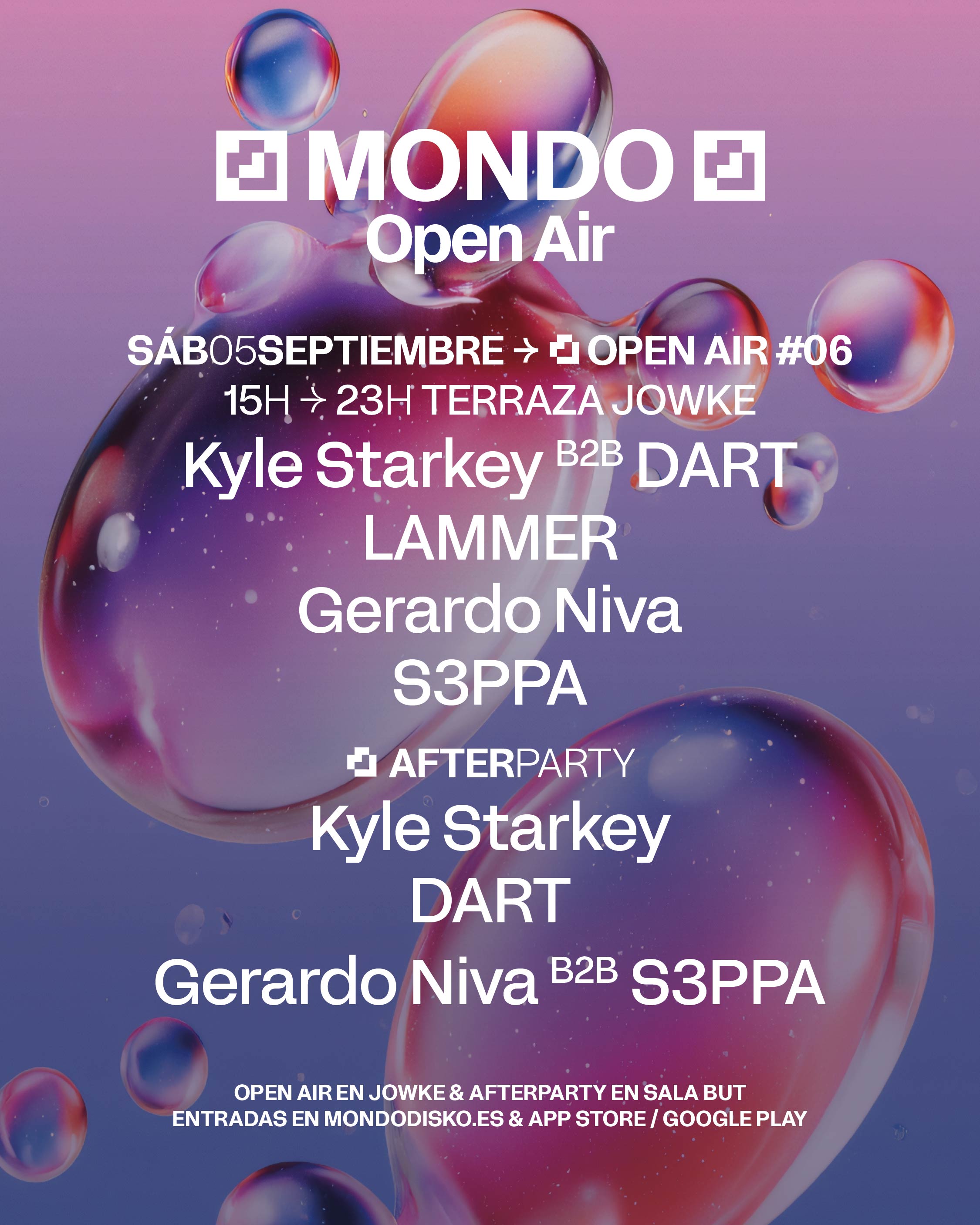 MONDO OPEN AIR #06 : KYLE STARKEY B2B DART / LAMMER / GERARDO NIVA / S3PPA