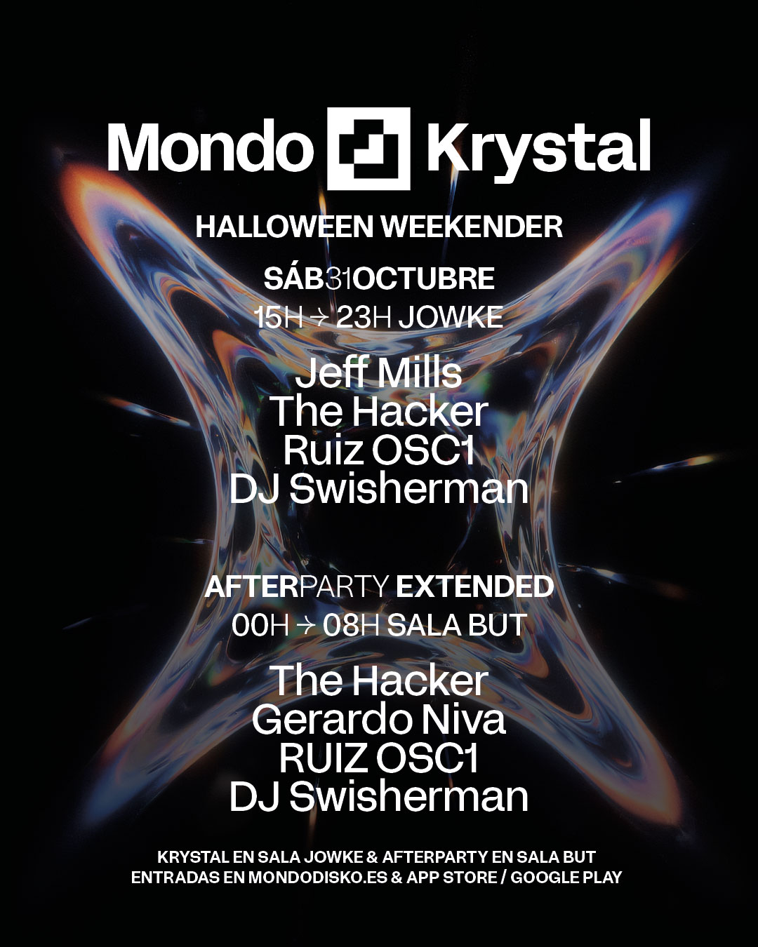 MONDO KRYSTAL HALLOWEEN: JEFF MILLS / THE HACKER / RUIZ OSC1 / DJ SWISHERMAN