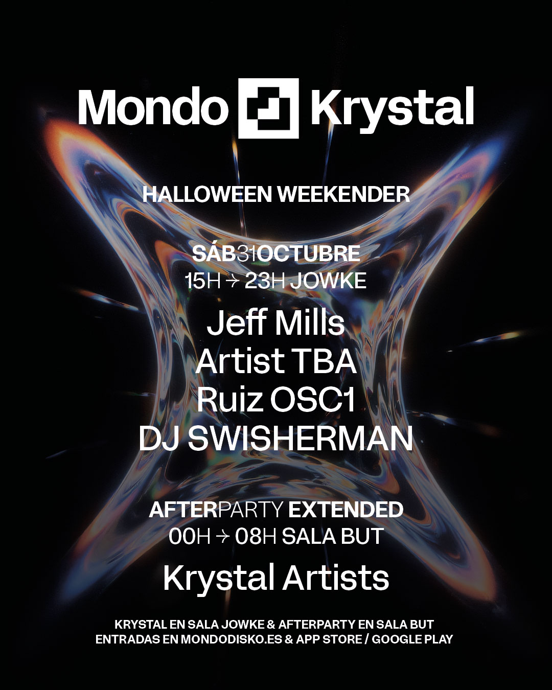 MONDO KRYSTAL HALLOWEEN: JEFF MILLS / ARTIST TBA / RUIZ OSC1 / DJ SWISHERMAN